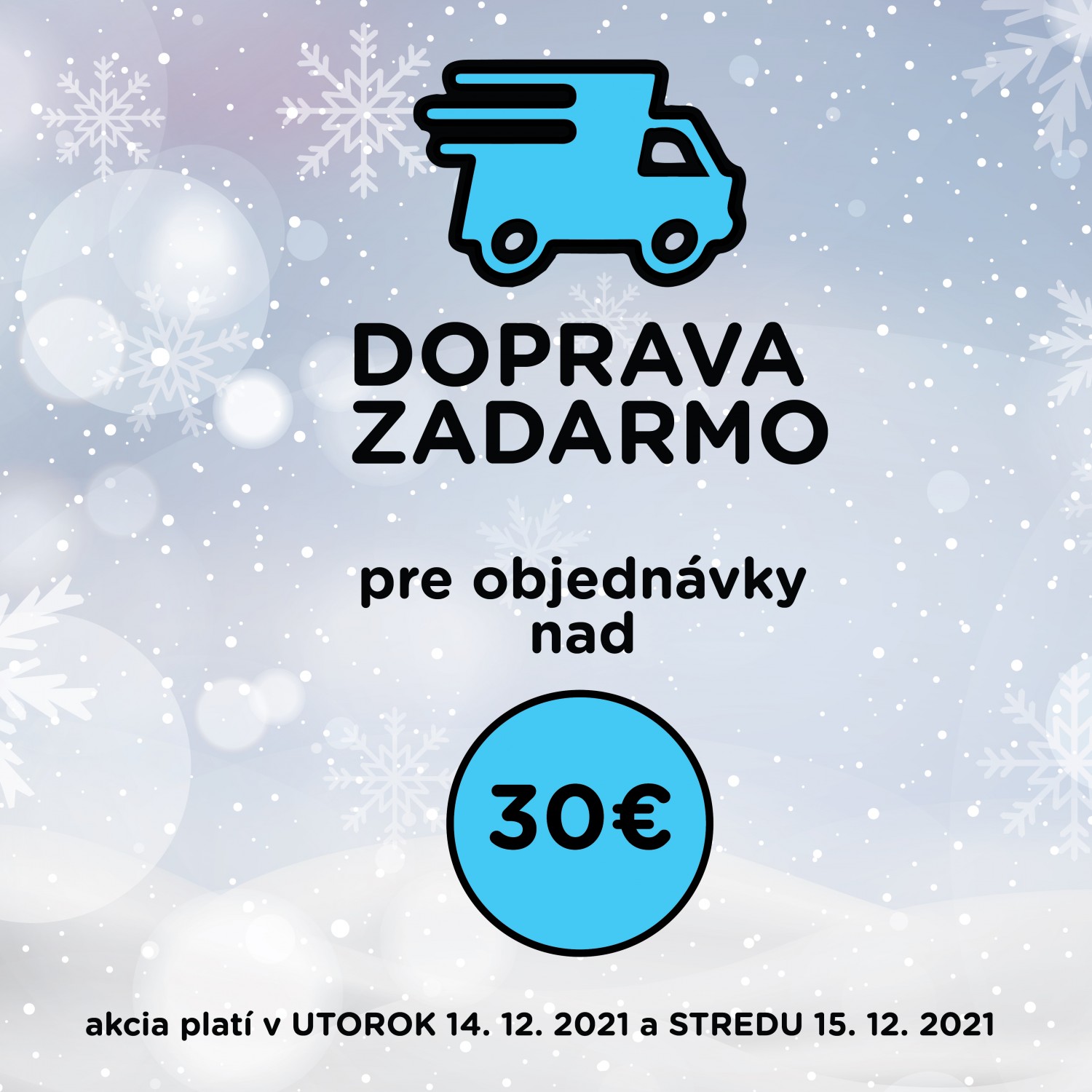 Tretí adventný týždeň a doprava zadarmo zobrazená modrým vizuálov s padajúcimi vločkami a modrým autom kuriéra.